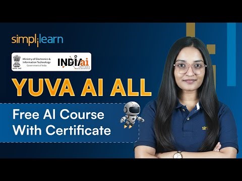 YUVA AI ALL - Free AI Course With Certificate | Gen AI Course For Beginners [FREE] | Simplilearn