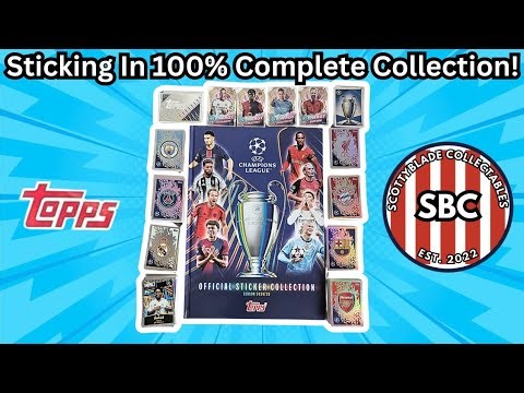 STICKING IN 100% COMPLETE COLLECTION INTO MY ALBUM! TOPPS CHAMPIONS LEAGUE 2025 STICKER ALBUM!