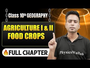 Agriculture I & II Food Crops Chapter in One Shot | Class 10 Geography | ICSE Board | LEGEND 2026