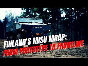 Finland’s MiSu MRAP – From Prototype to Battlefield