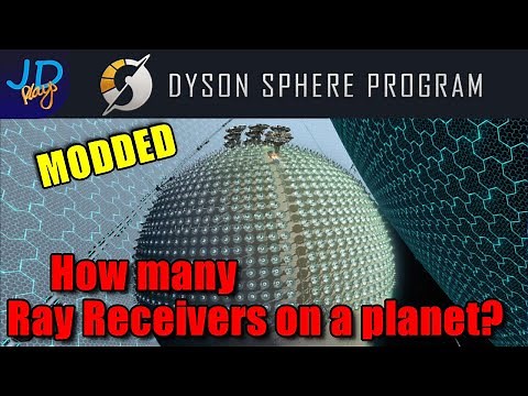 How many Ray Receivers to a planet? 🪐 MODDED Dyson Sphere Program EP32 🌌 Lets Play