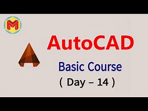 AutoCAD Basic Course - Day 14 (Part-01)