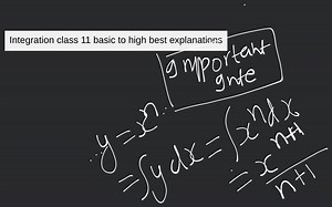 Integration class 11 basic to high best explanations... | Filo