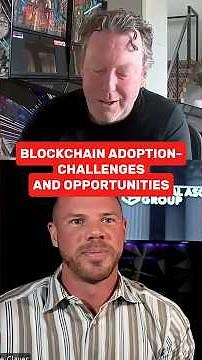 Blockchain Adoption — Challenges and Opportunities