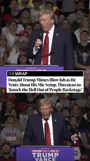 Donald Trump Mimes Blow Job as He Vents About His Mic Setup