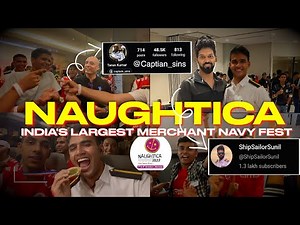 Naughtica 😍⚓️| India's largest merchant navy fest ‪@ShipSailorSunil‬