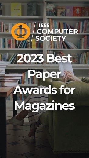 Congratulations to all our 2023 Best Paper winners for Magazines! See the full list: https://bit.ly/2HdkV2c #ieee #computerscience #research | IEEE Computer Society | Facebook