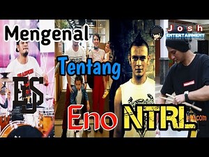 Biografi Eno NTRL