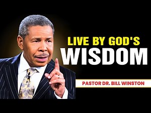 Bill Winston | Live by GOD's Wisdom | God's Word Will Not Return Void | NEW Live Stream Today!