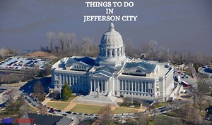 22 Fun & Best Things To Do In Jefferson City MO (Missouri)