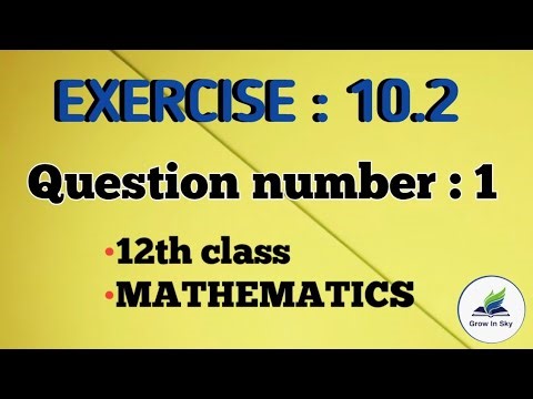 12th class maths exercise 10.2 Question number 1 solution | 12thclass maths vactor algebra | GIS.