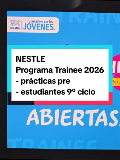 Nestlé - Programa Trainee Nesternship 2026 ✅ Requisitos: - Estar iniciando 9no ciclo, - Contar con Inglés intermedio-avanzado, excel intermedio-avanzado. - Contar con comunicación clara y a todo nivel, agilidad, trabajo en equipo, pertura y sobre todo, buena actitud. ✅ Como postular Registra tu postulación en: https://jobdetails.nestle.com/lp/Nesternship 2026 Perú/c74be2c30fa74400/?locale=es_MX La convocatoria finaliza el 21 de enero del 2026 --------- 👉 En www.practicas.pe te ayudamos a encont