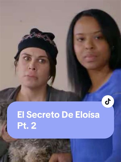 El Secreto De Eloísa: La Nueva Sirvienta