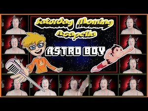 Astro Boy (1980 TV Series) Theme - Saturday Morning Acapella
