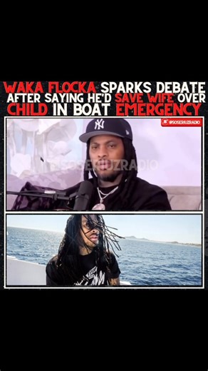 5.9K views · 9.3K reactions | Waka Flocka reveals he would save his wife before their child in a boat accident 﫢 Thoughts on this 樂⬇️ #wakaflocka #truelove #foryouu  @its.giving.podcast | soseriuzradio | Facebook