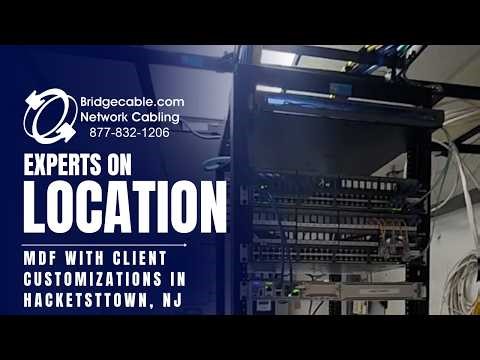 MDF Example in Hacketstown, NJ – Structured Cabling Demo | Bridge Cable