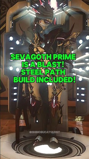 Sevagoth Prime is a Blast! - Steel Path Build [WARFRAME] #warframe #SevagothPrime #steelpath #build