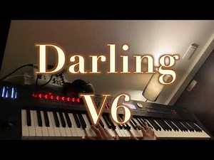 「Darling」V6【歌詞/フル/ピアノ】〜ありがとうV6〜