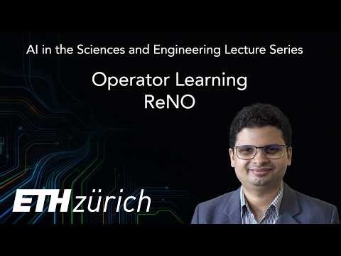 ETH Zürich AISE 2025: Lecture 7 Operator Learning - ReNO