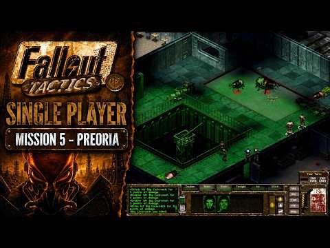Fallout Tactics: Brotherhood of Steel – Mission 5 - Preoria ☢️