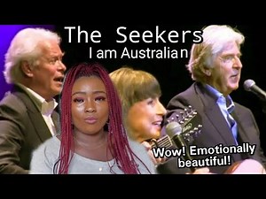 FIRST TIME HEARING The Seekers: I Am Australian (I am, You are, We are Australian) GOOSEBUMPS.