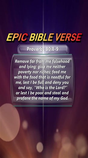 Proverbs 30:8–9 — Give Me Neither Poverty Nor Riches | Epic Bible Verses #Jesus #God #bibleverse