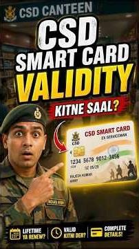 CSD Smart Card Validity Explained | Lifetime or Renewal? Full Details for Defence Personnel