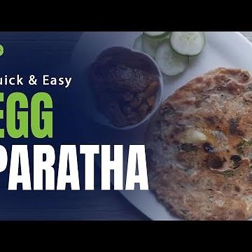 How to Make Egg Paratha | Easy Egg Paratha Recipe Video