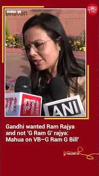 'VB–G Ram G Bill' will lead to countrywide anti-government agitation: TMC MP Mahua Moitra