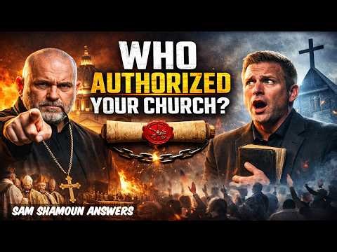No Protestant Could Answer This… Who Authorized Your Church?
