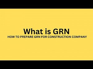 WHAT is GRN ? How to Prepare GRN on Construction Site.