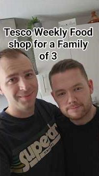 This weeks Tesco Food Shop for a family of 3 #food #tesco #supermarket #shop #foodshop #family #gay