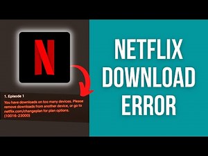 How to fix Netflix "downloads on too many devices" error