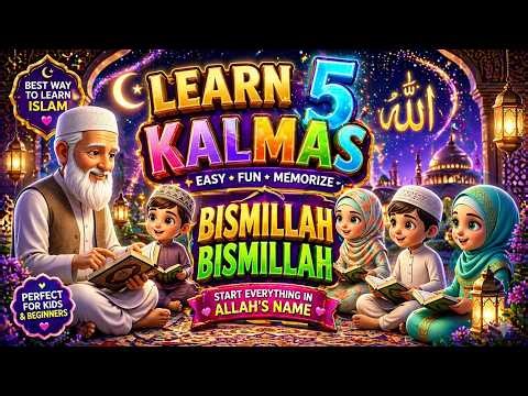Learn All 5 Kalmas of Islam Word by Word | Five Kalimas for Kids | @baby noories🌙for Islamic kids