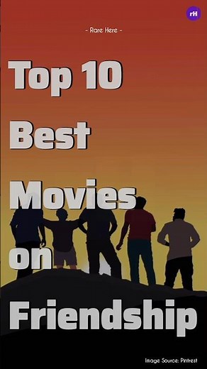 Top 10 Best Friendship Movies of All Time ❤️ | Must Watch Films #friends