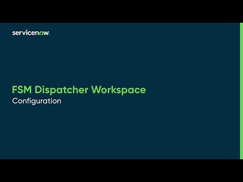 FSM Dispatcher Workspace | Configuration