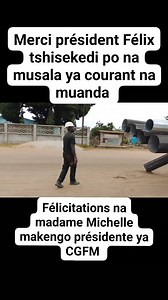 69K views · 2.1K reactions | Merci président Félix tshisekedi po na musala ya courant na muanda pe félicitation a madame Michelle makengo présidente de la CGFM déjà des poteaux en moyenne tension sont implantés | The-Game Bola | Facebook