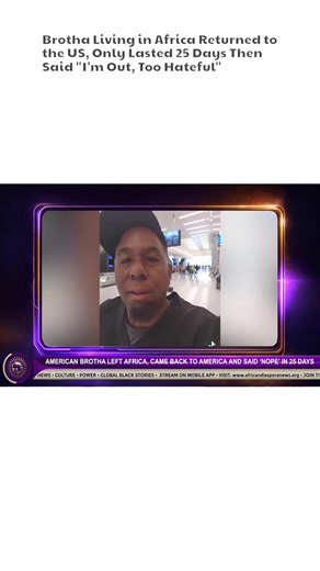 Emma Ansah reports on an American brotha who lives in Tanzania and returned to America for what was supposed to be a month but after 25 days he said he's heading back to Africa, calling America "too Hateful" so he is returning to "peace" This segment was produced and reported by the African Diaspora News Channel editorial team. All commentary is original and human-delivered. | African Diaspora News Channel