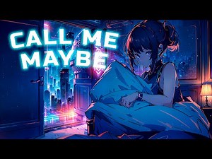 Nightcore - Call Me Maybe (Lyrics)