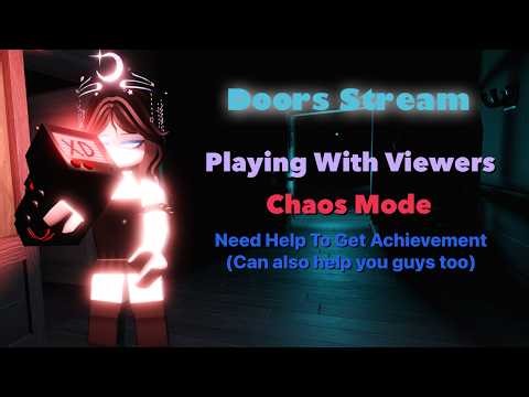 Doors Livestream #17 - Help Us With Chaos Mode Achievement (NotNatureNPlayz)