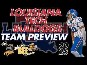 Louisiana Tech Bulldogs 2025 Football Team Preview - Worker Bee Series