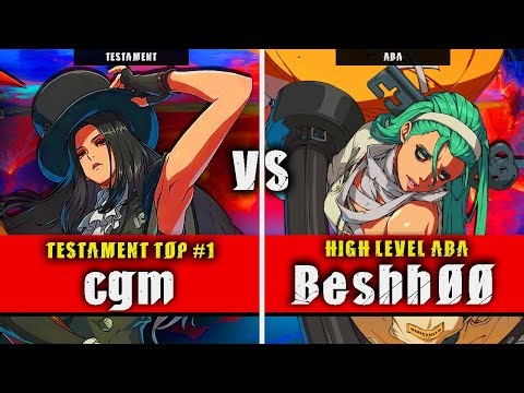 GGST | cgm (testament) VS Beshh00 (ABA) | Guilty Gear Strive High level gameplay