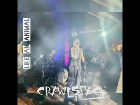 Crawlspace - Like An Animal (ft. Old drummer)
