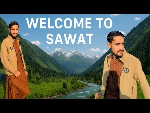 Welcome to Sawat Valley – The Switzerland of Pakistan