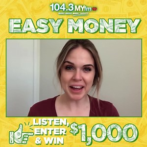 Easy Money  is BACK and there is a NEW way to play! Listen for your keywords all day long on 104.3 MYfm and then enter them on our website ihr.fm/3gbbn6O! What would you do with an extra $1,000?!  | 104.3 MYfm | Facebook
