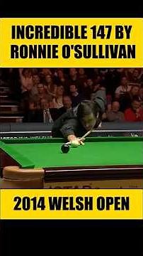 Incredible 147 by Ronnie O’Sullivan | 2014 Welsh Open 🎱🔥