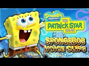 All SpongeBob Voice Clips • SpongeBob SquarePants: The Patrick Star Game (Tom Kenny) 2024