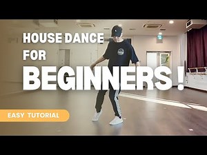 House Dance Basics Made Easy: 5 Beginner Choreography Tutorial