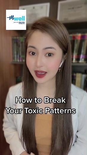 How do you break from your own toxic patterns? #mwellph #clinicalpsychologist #onlineconsultation #mentalhealth