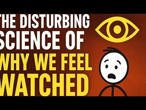 The Disturbing Science Of Why We Feel Watched